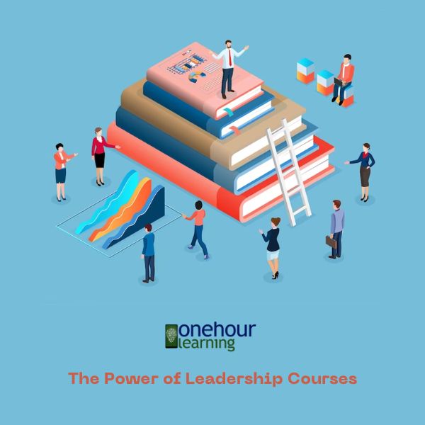 Empower Yourself: The Power of Leadership Courses
